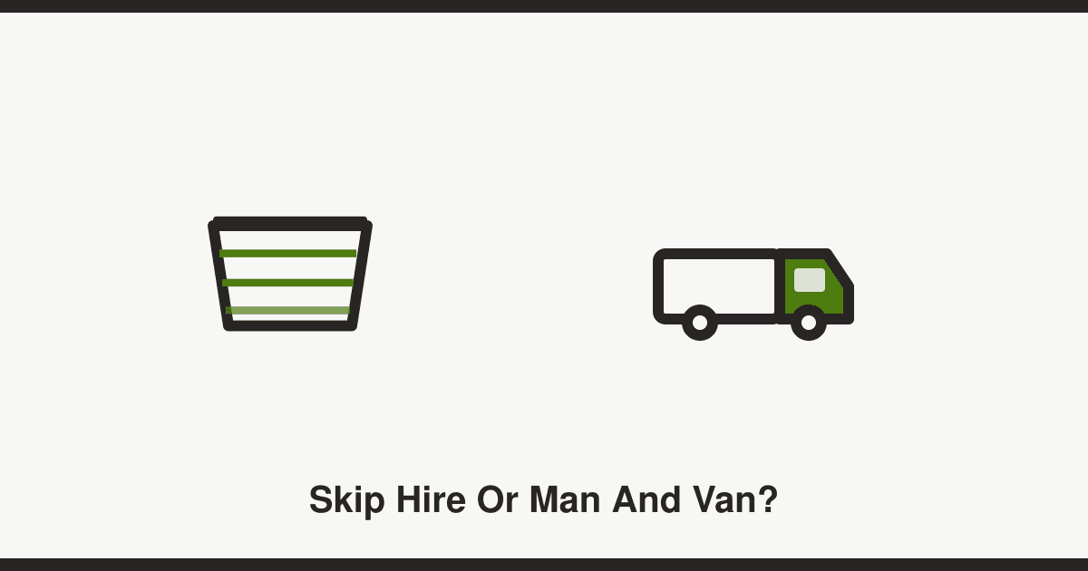Skip hire vs man-and-van waste collection
